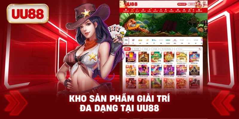 kho-san-pham-giai-tri-da-dang-tai-uu88